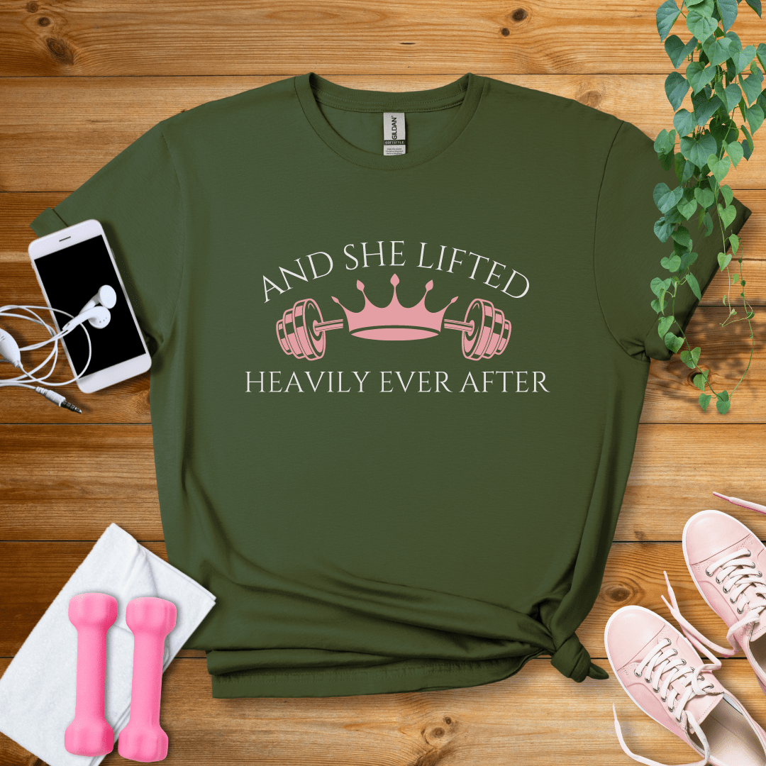 T-Shirt Military Green / S And She Lifted Heavily Ever After T-Shirt