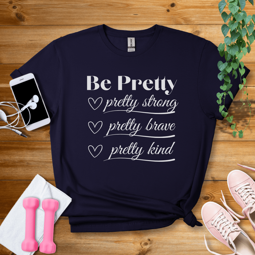 T-Shirt Navy / S Be Pretty T-Shirt