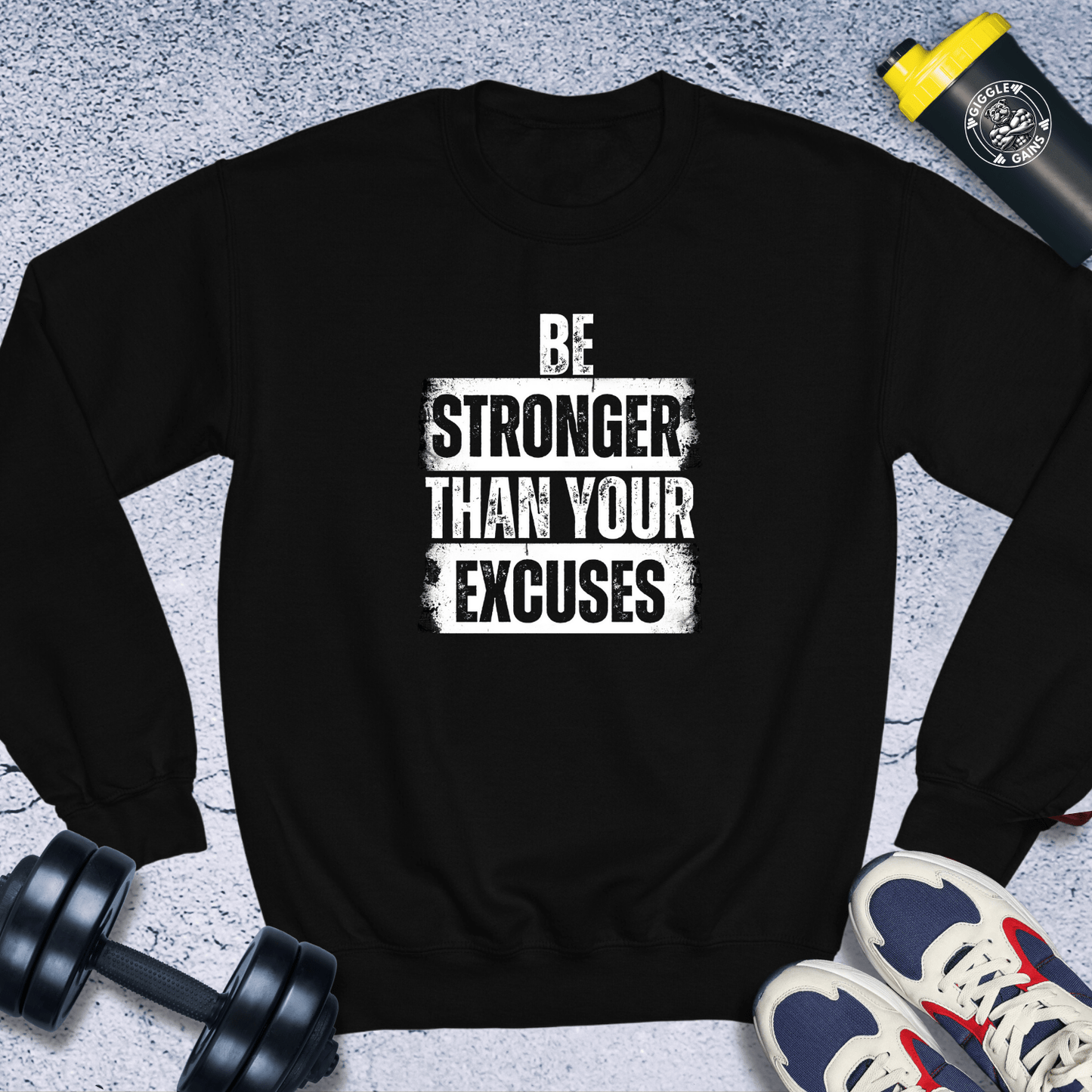 Sweatshirt Black / S Be Stronger Than Your Excuse Crewneck