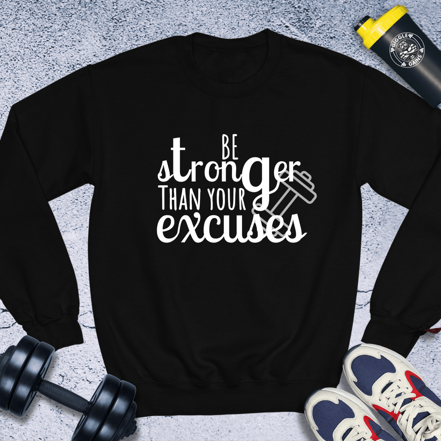 Sweatshirt Black / S Be Stronger Than Your Excuses Crewneck