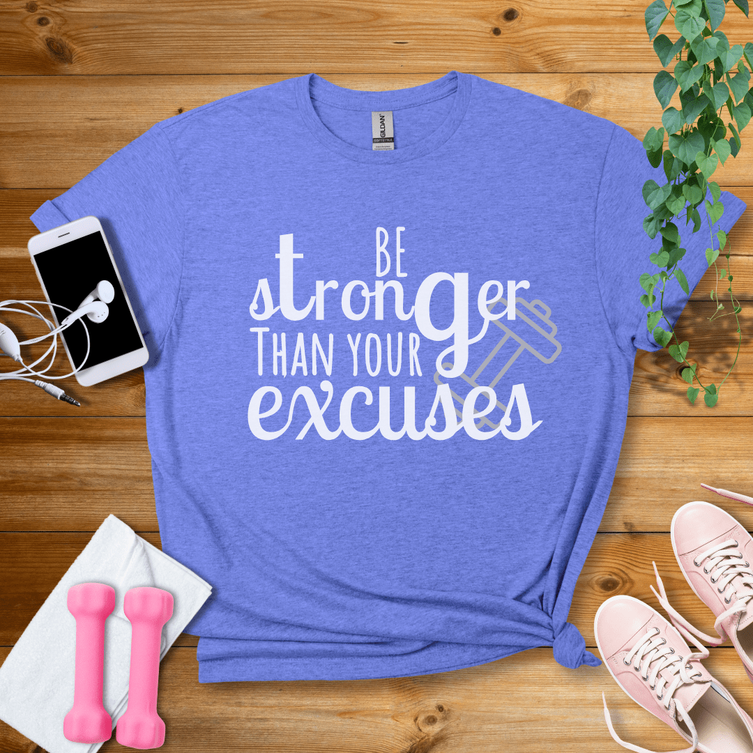 T-Shirt Heather Royal / S Be Stronger Than Your Excuses T-Shirt