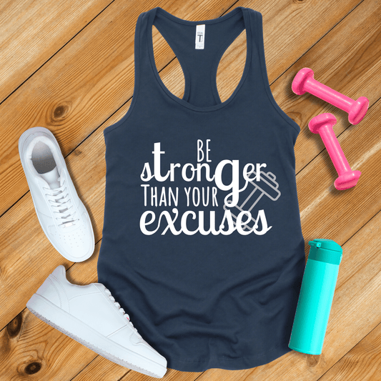 Tank Top Solid Midnight Navy / XS Be Stronger Than Your Excuses Tank Top