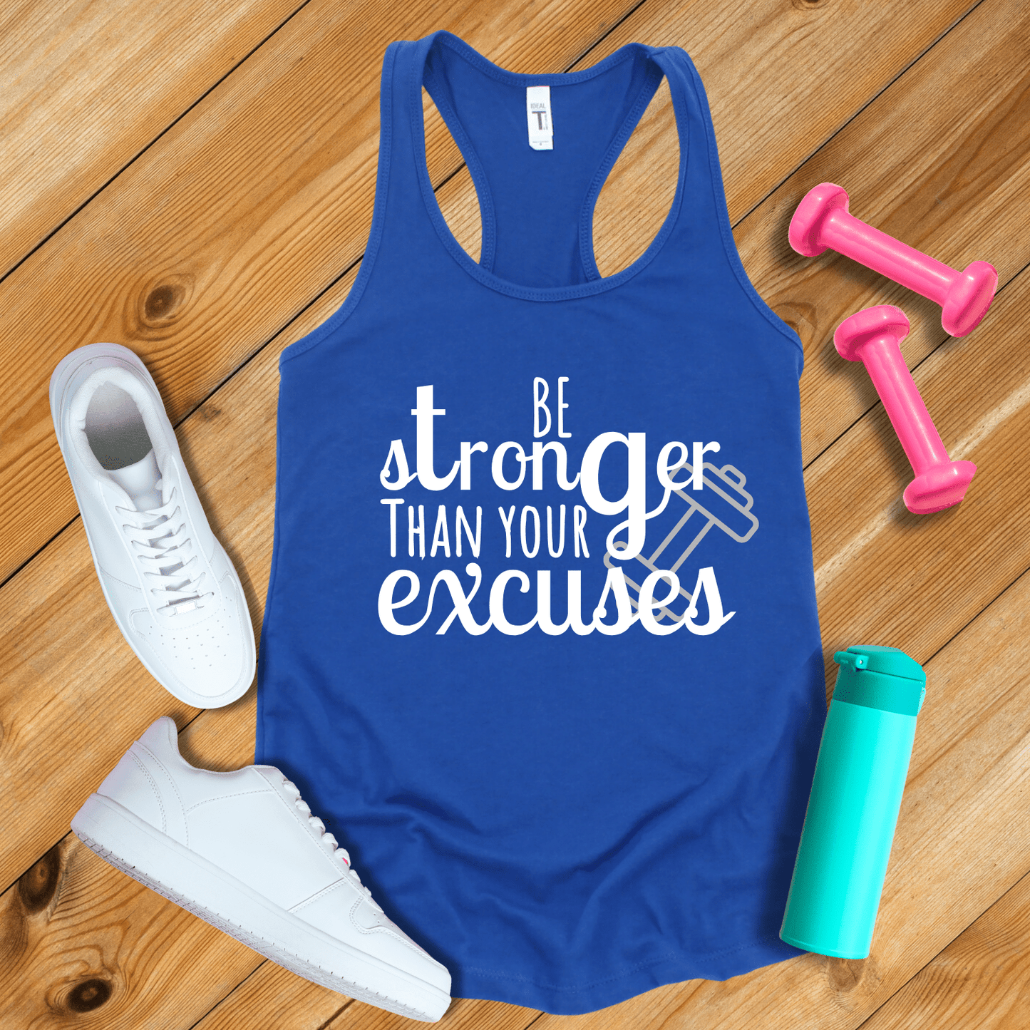 Tank Top Solid Royal / S Be Stronger Than Your Excuses Tank Top