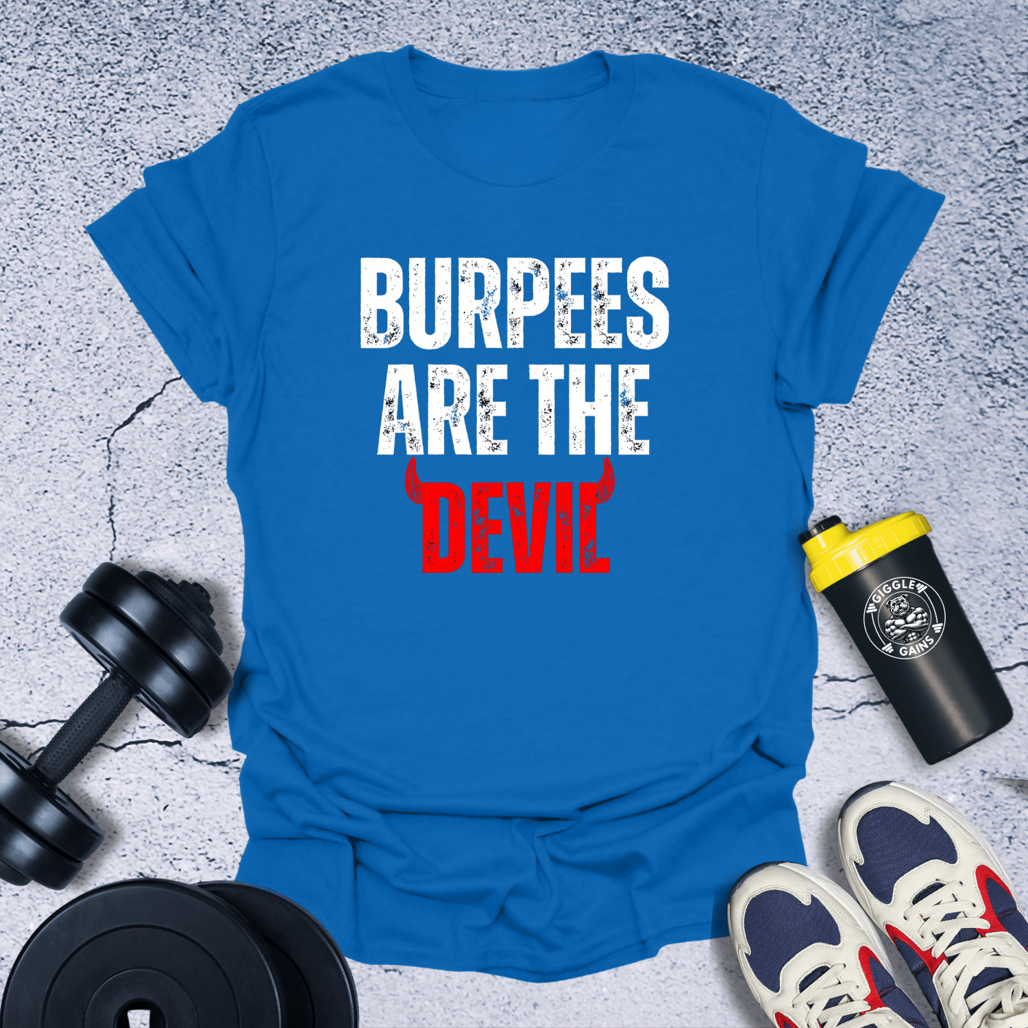 T-Shirt Burpees Are The Devil T-Shirt