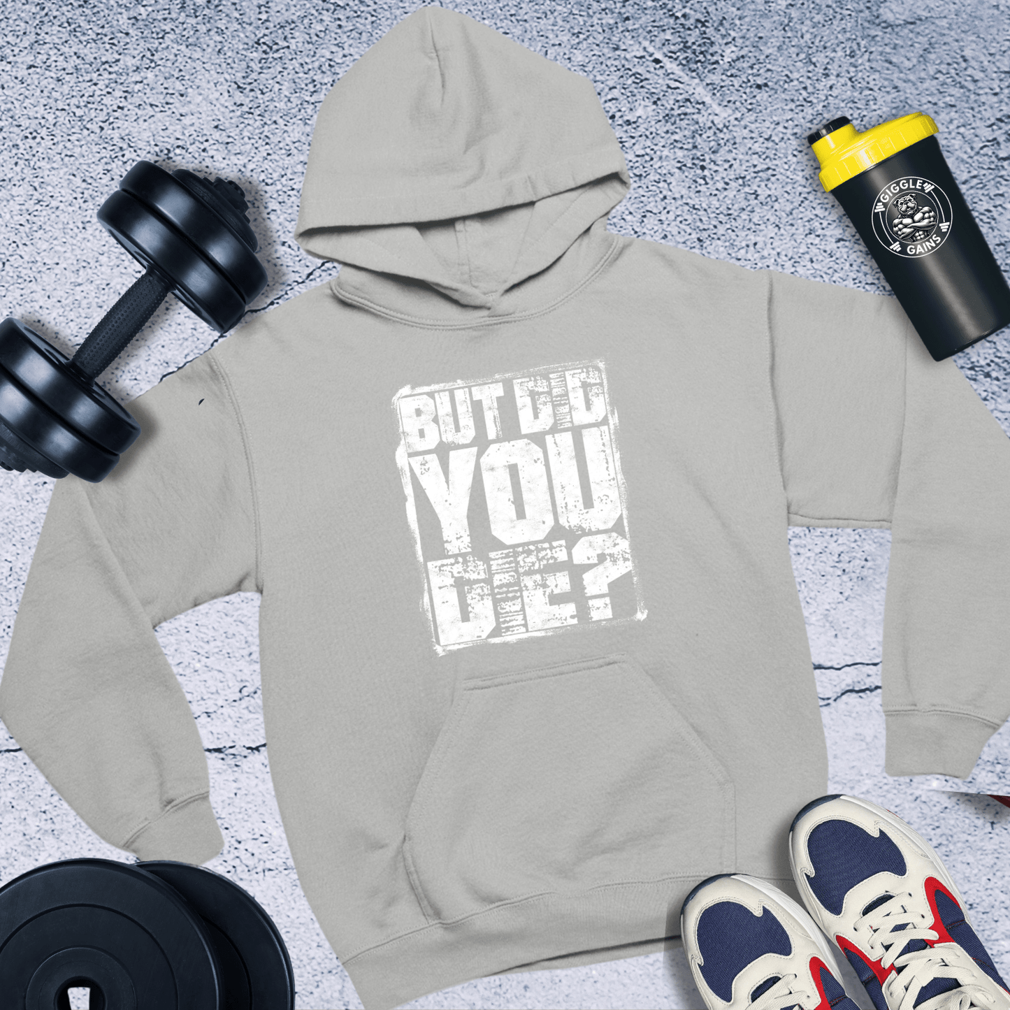 Hoodie Sport Grey / S But Did You Die Hoodie