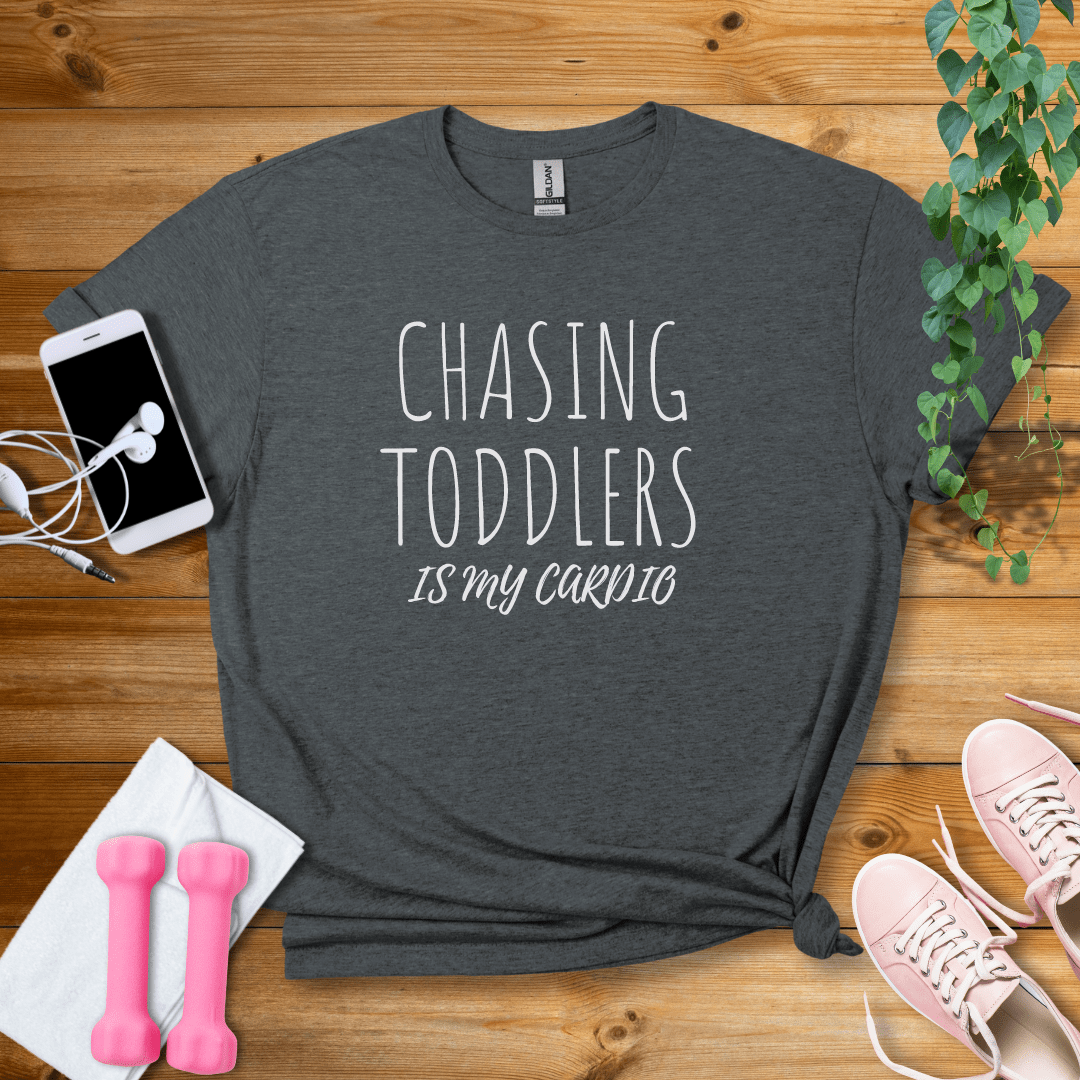 T-Shirt Dark Heather / S Chasing Toddlers Is My Cardio T-Shirt