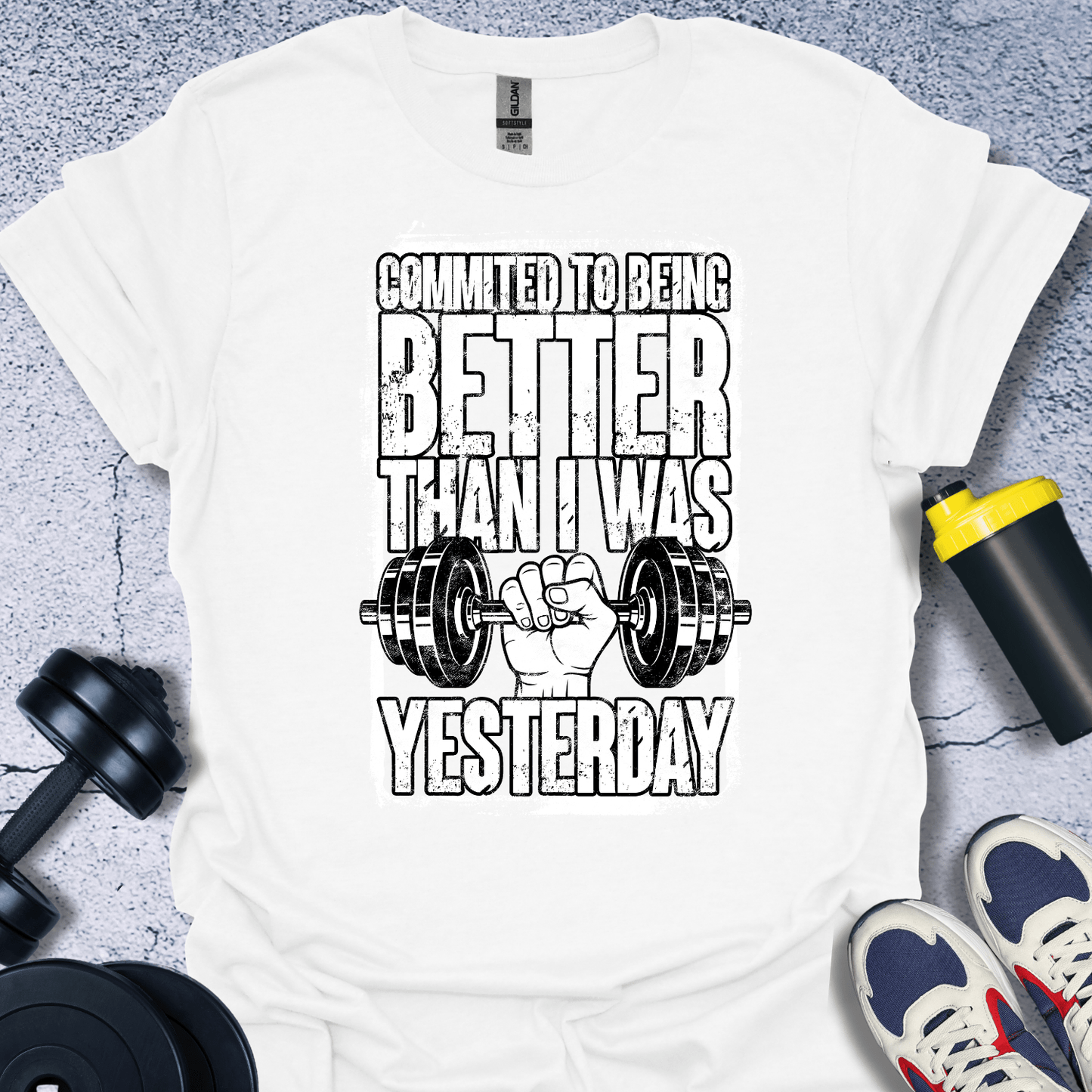 T-Shirt White / S Committed To Being Better T-Shirt