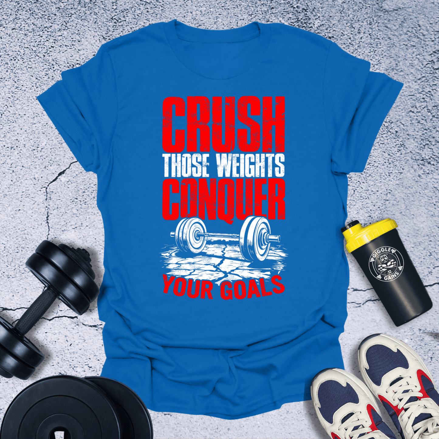 T-Shirt Royal / S Crush Those Weights T-Shirt