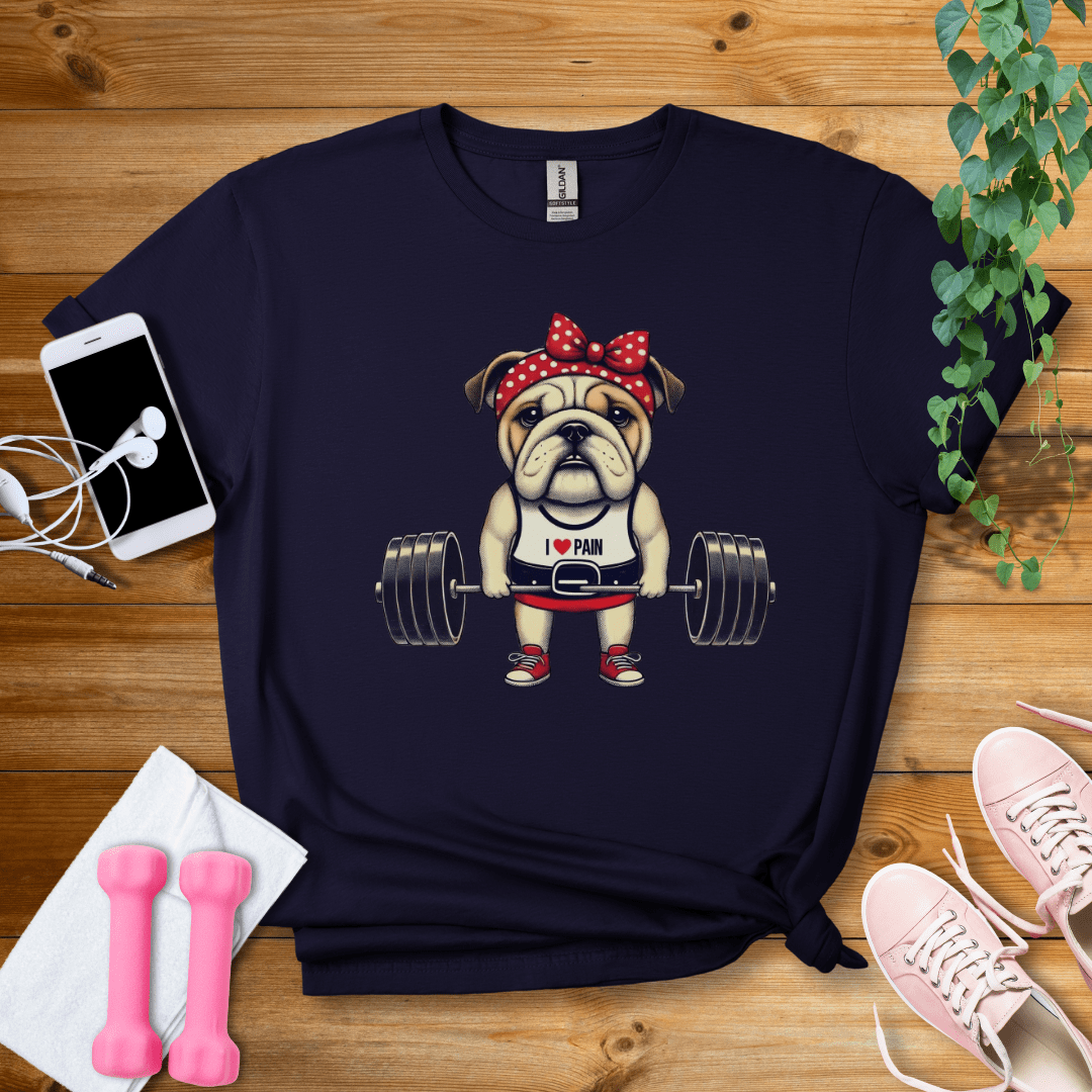 T-Shirt Navy / S Cute Bulldog I Love Pain  T-Shirt