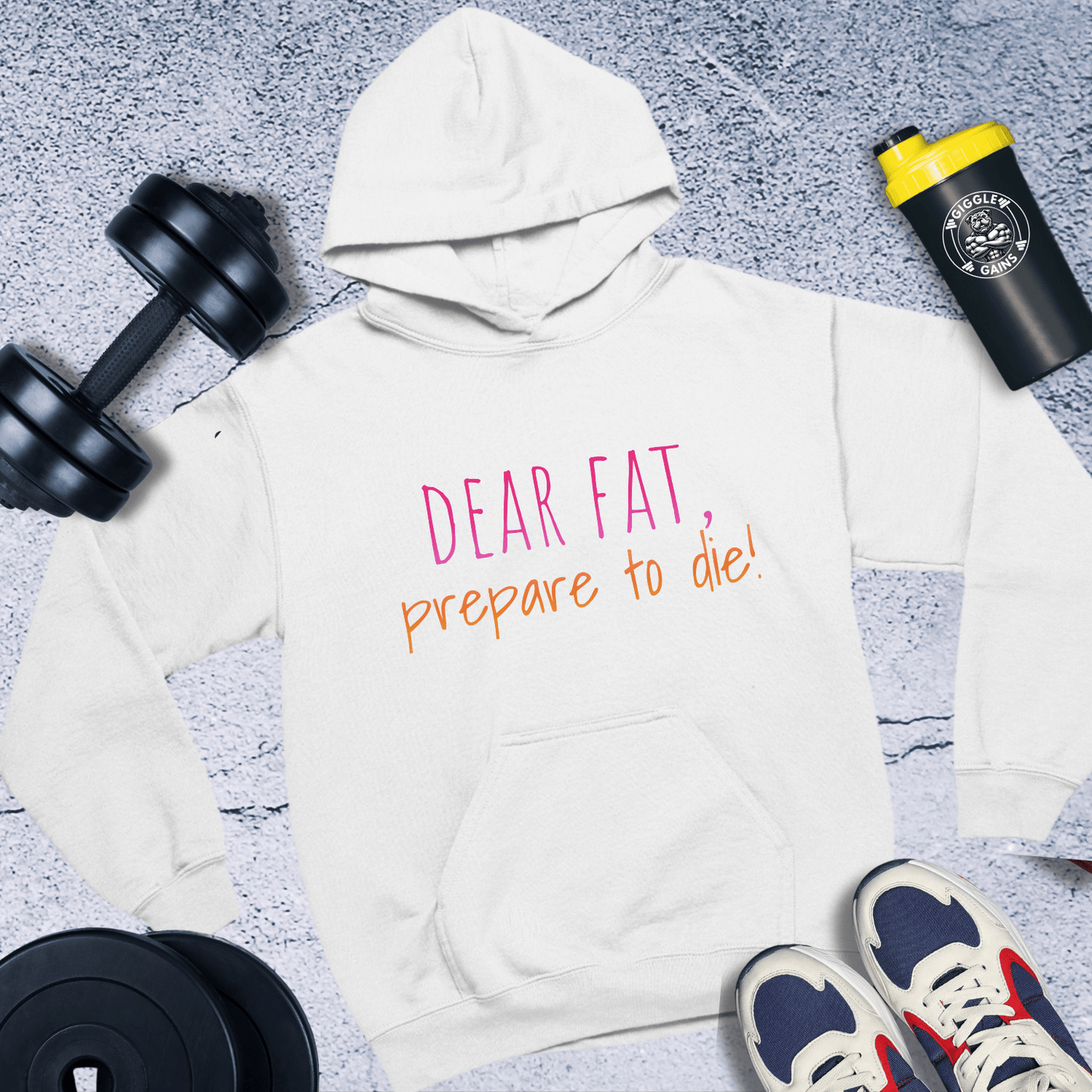 Hoodie White / S Dear Fat, Prepare To Die Hoodie