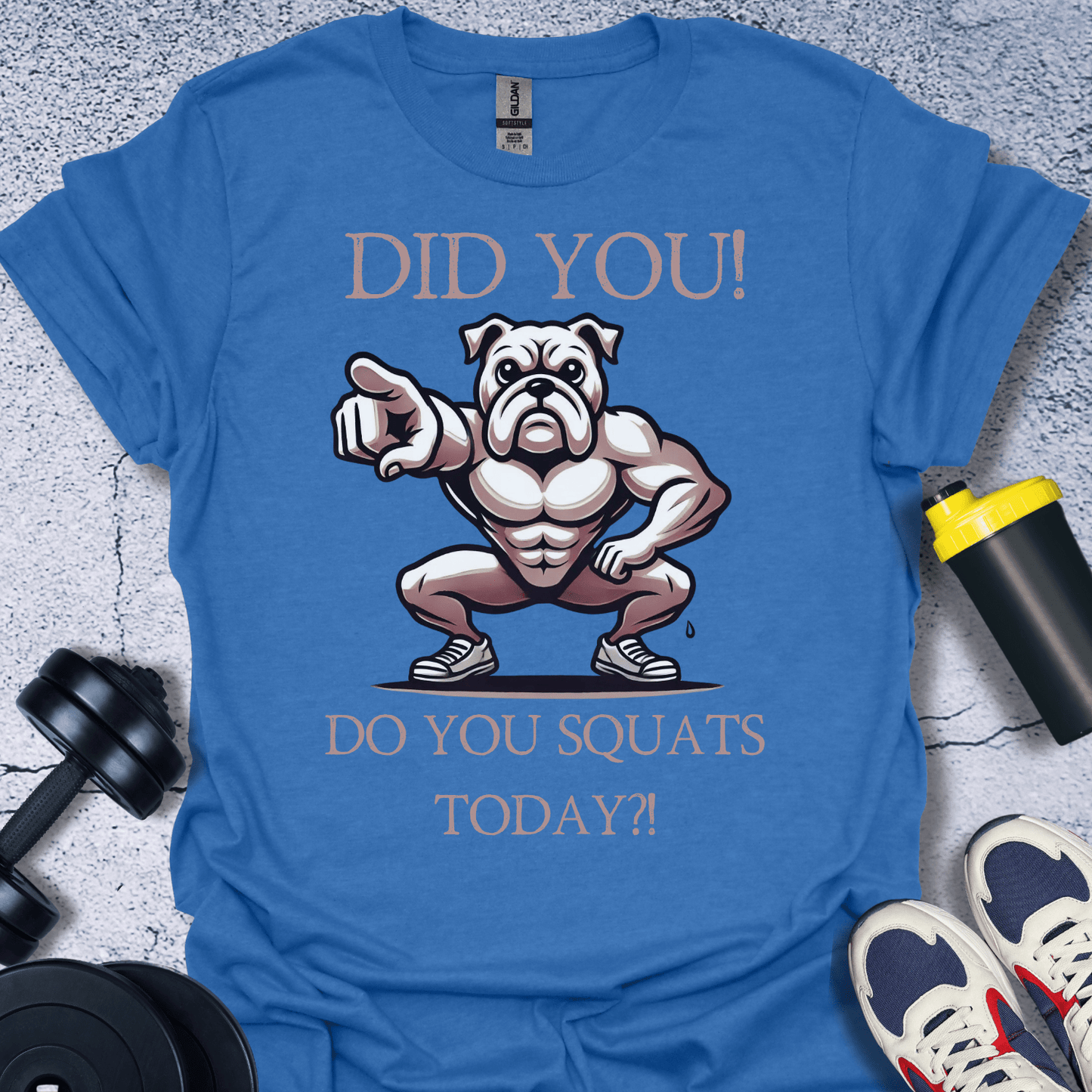 T-Shirt Heather Royal / S Did You Squat Today? T-Shirt