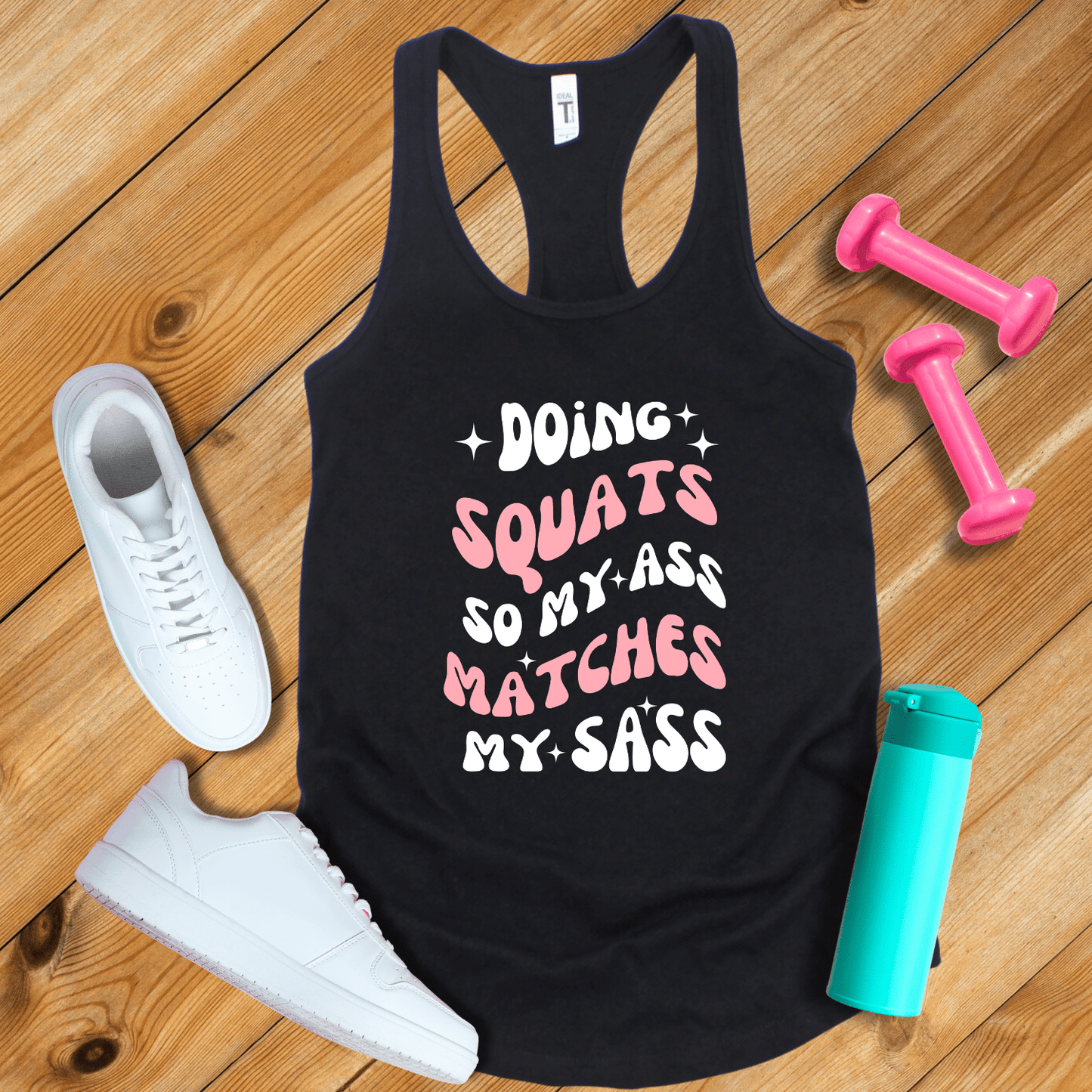 Tank Top Solid Black / XS Doing Squat So My Ass Matches My Sass Tank Top