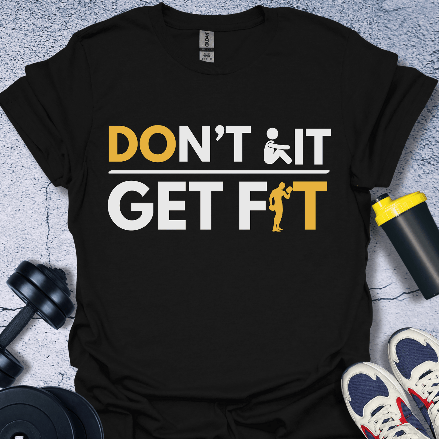 T-Shirt Black / S Dont Sit Get Fit T-Shirt