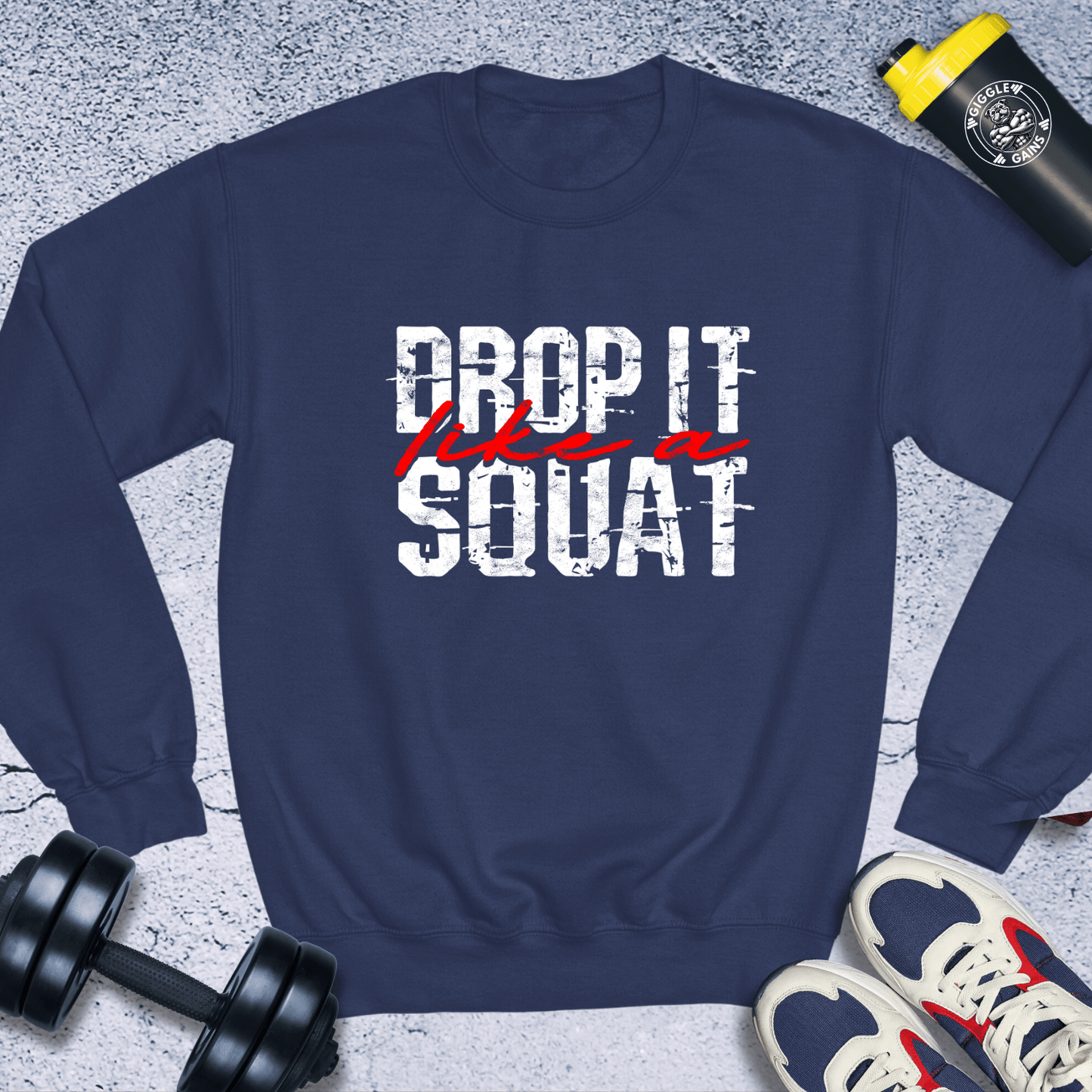 Sweatshirt Navy / S Drop It like a Squat Crewneck