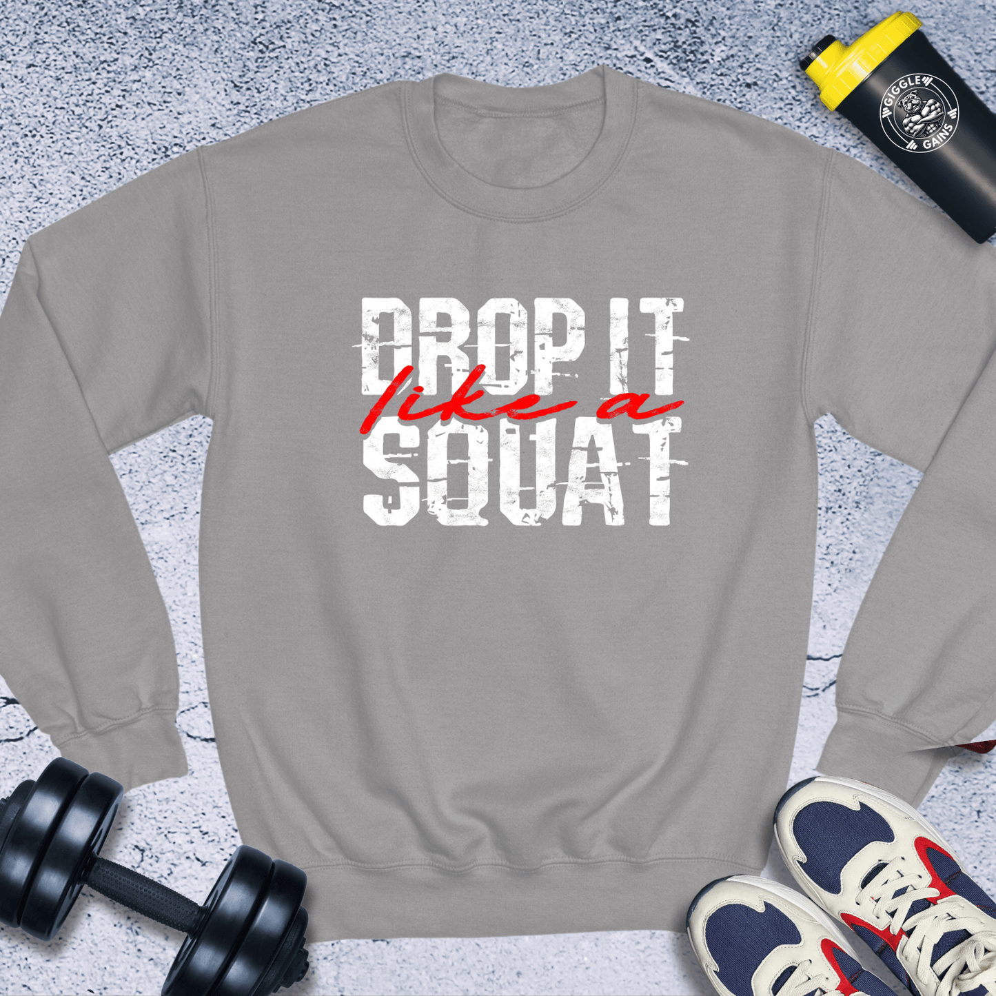 Sweatshirt Sport Grey / S Drop It like a Squat Crewneck