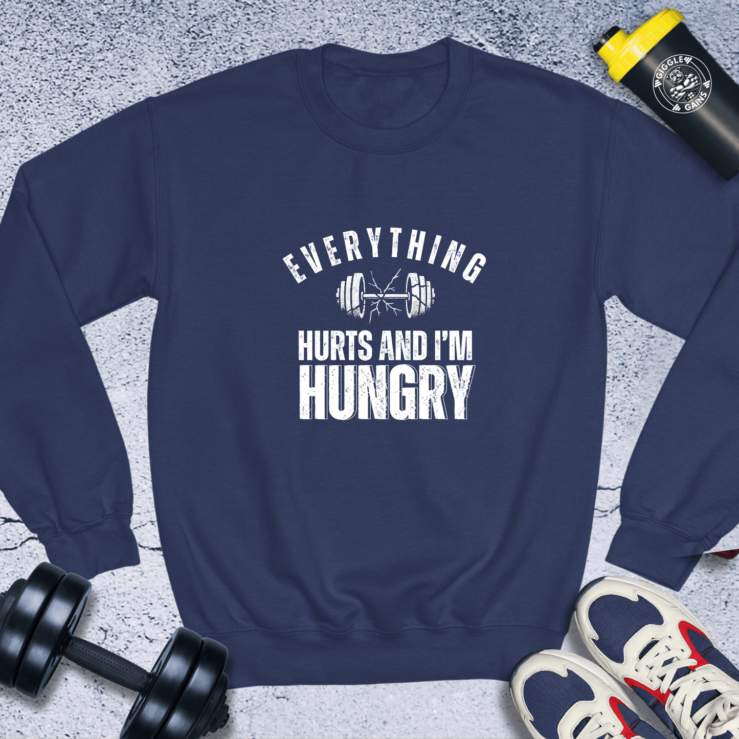 Sweatshirt Navy / S Everything Hurts And I'm Hungry Crewneck