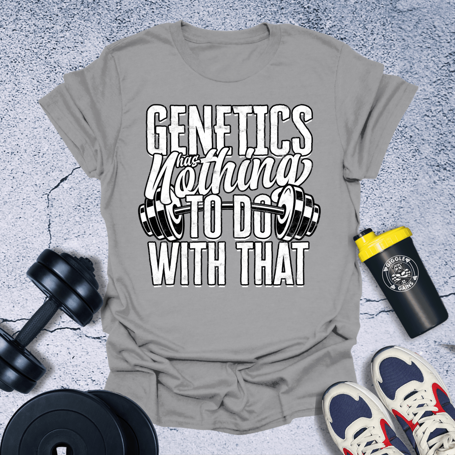 T-Shirt Sport Grey / S Genetics Nothing To Do With That T-Shirt