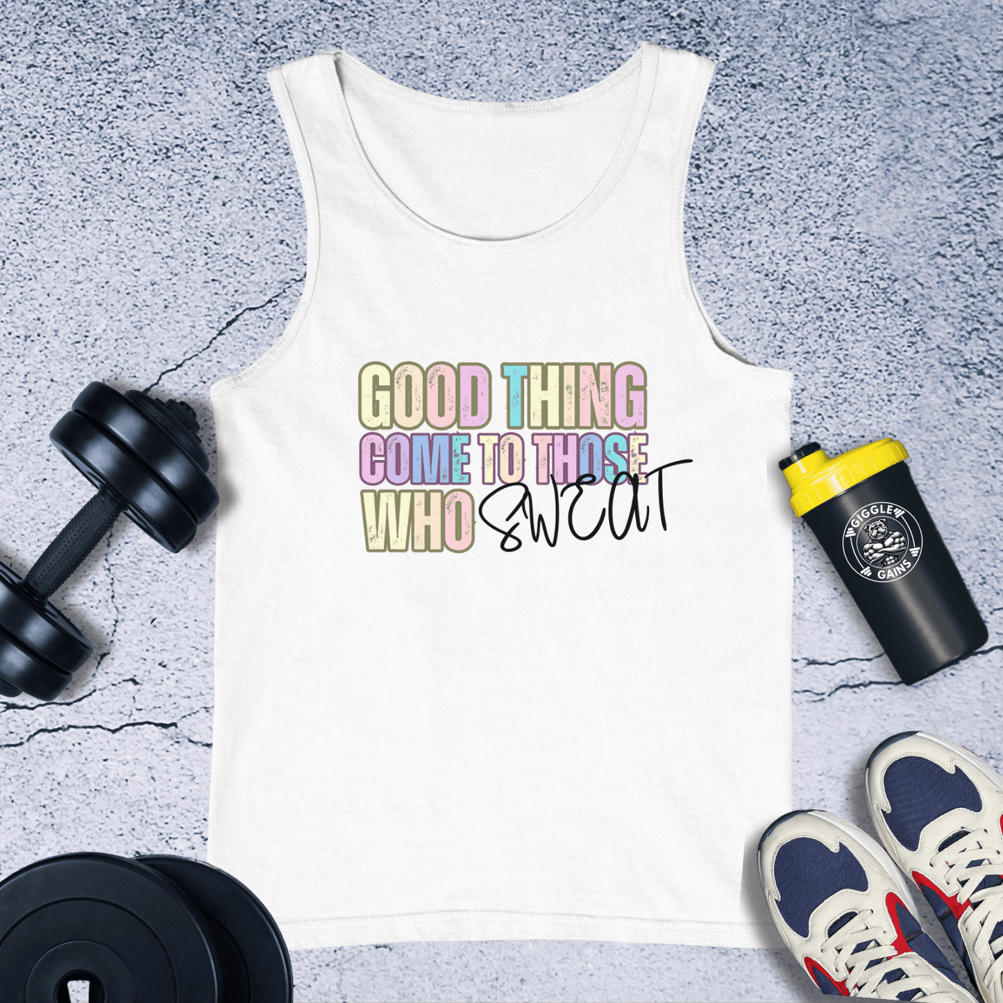 Tank Top White / XS Good Things Come To Those Who Sweat Tank Top