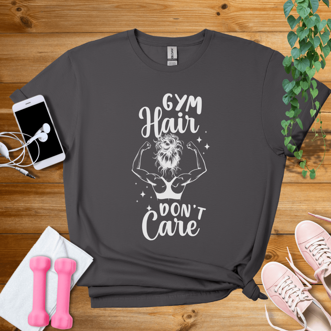 T-Shirt Charcoal / S Gym Hair Don't Care T-Shirt