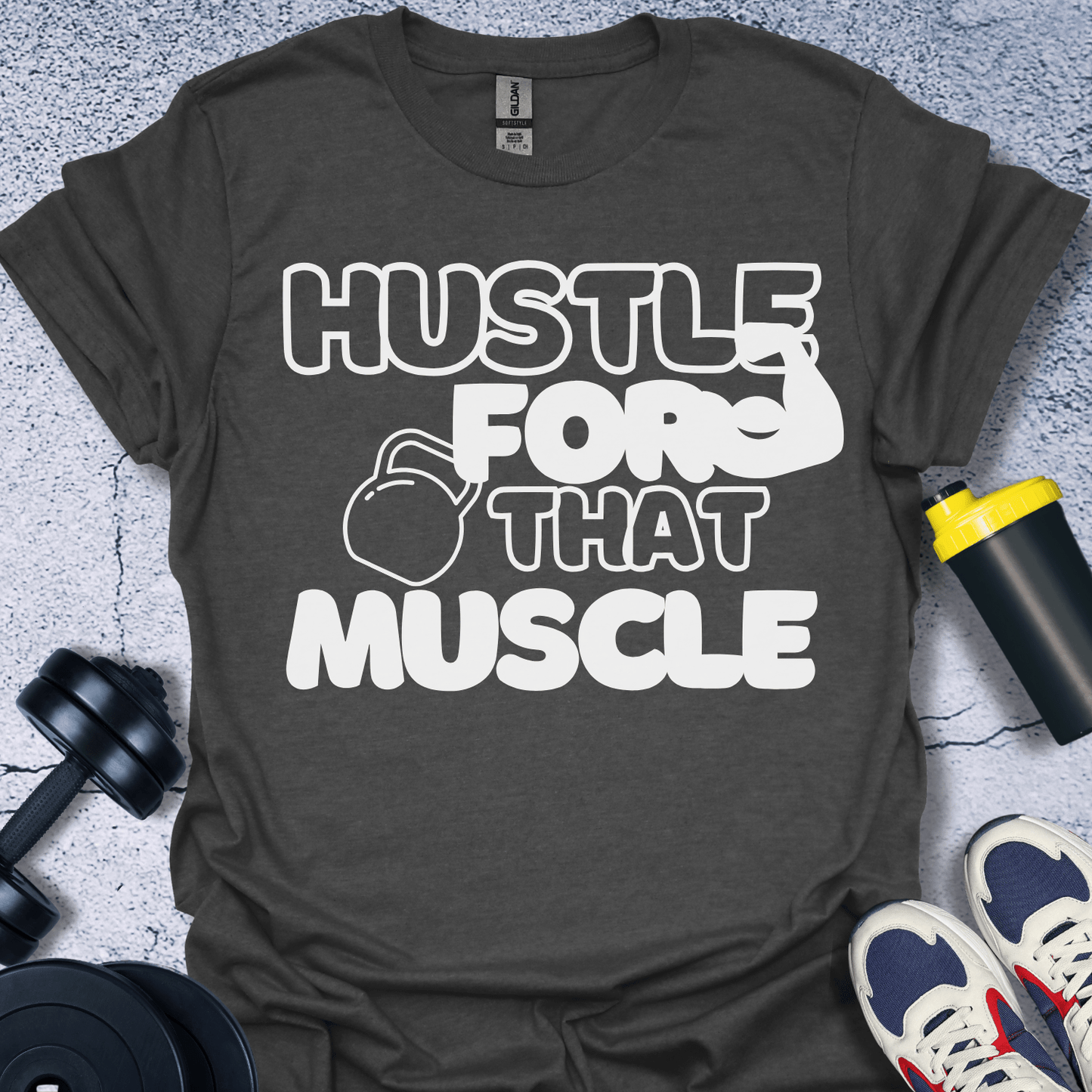 T-Shirt Dark Heather / S Hustle For That Muscle T-Shirt