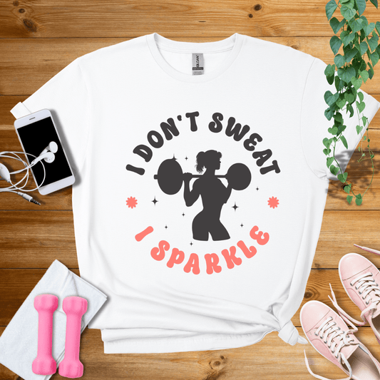 T-Shirt White / S I Don't Sweat T-Shirt