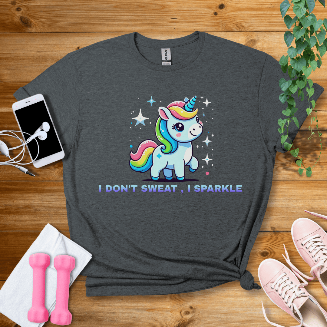 T-Shirt Dark Heather / S I Dont Sweat I Sparkle T-Shirt