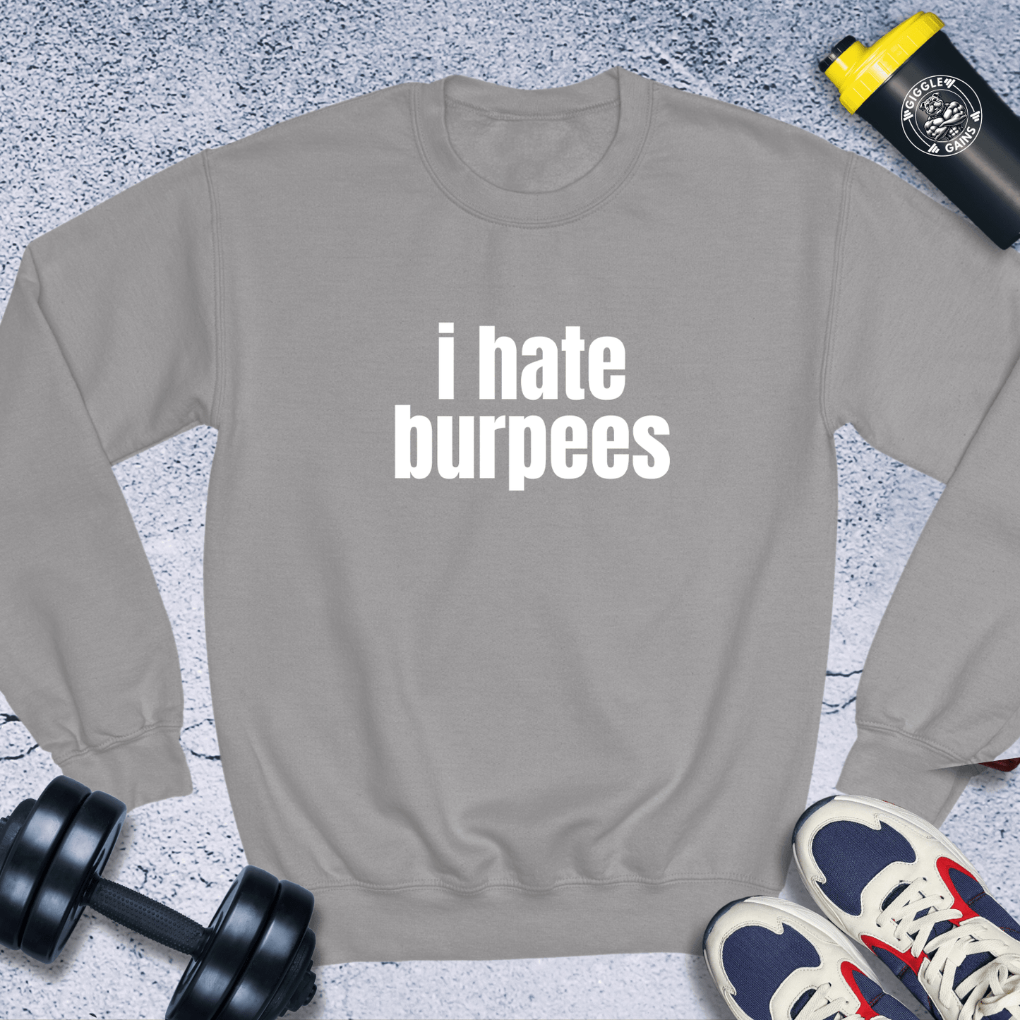 Sweatshirt Sport Grey / S I Hate Burpees Crewneck