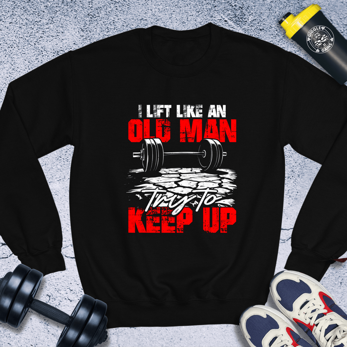 Sweatshirt Black / S I Lift Like An Old Man Crewneck