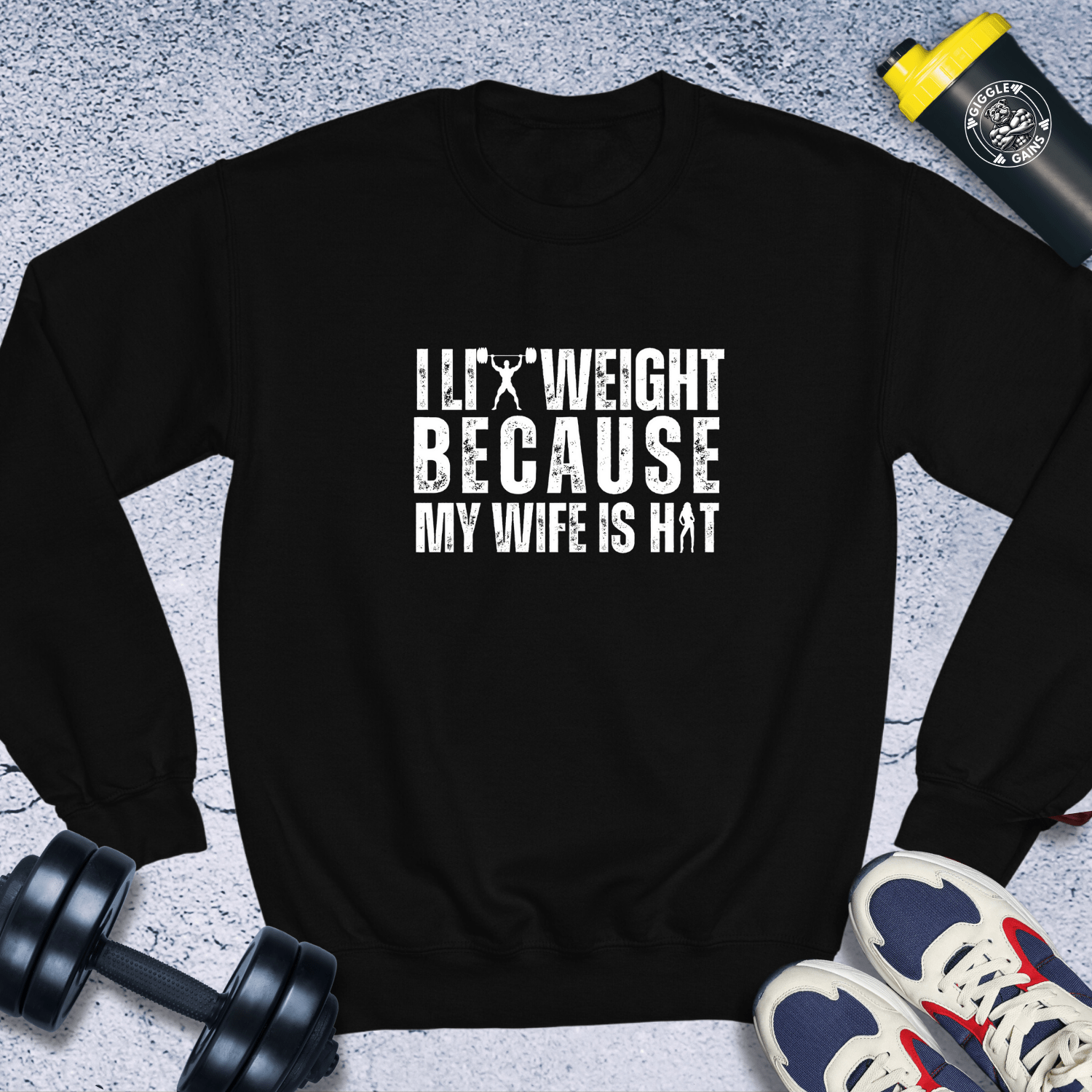 Sweatshirt Black / S I Lift Weight Because My Wife Is Hot Crewneck