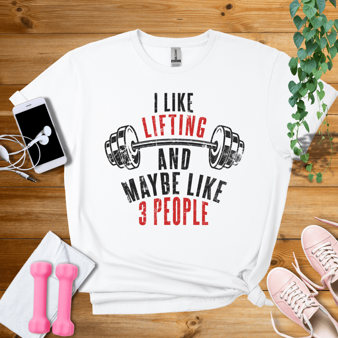 T-Shirt White / S I like Lifting T-Shirt