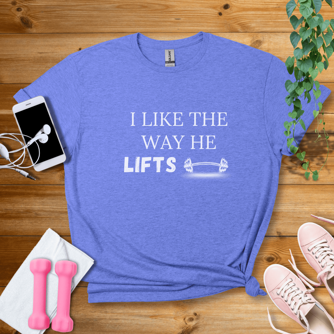 T-Shirt Heather Royal / S I Like The Way He Lifts T-Shirt