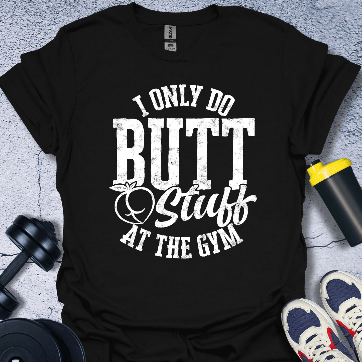 T-Shirt Black / S I Only Do Butt Stuff T-Shirt