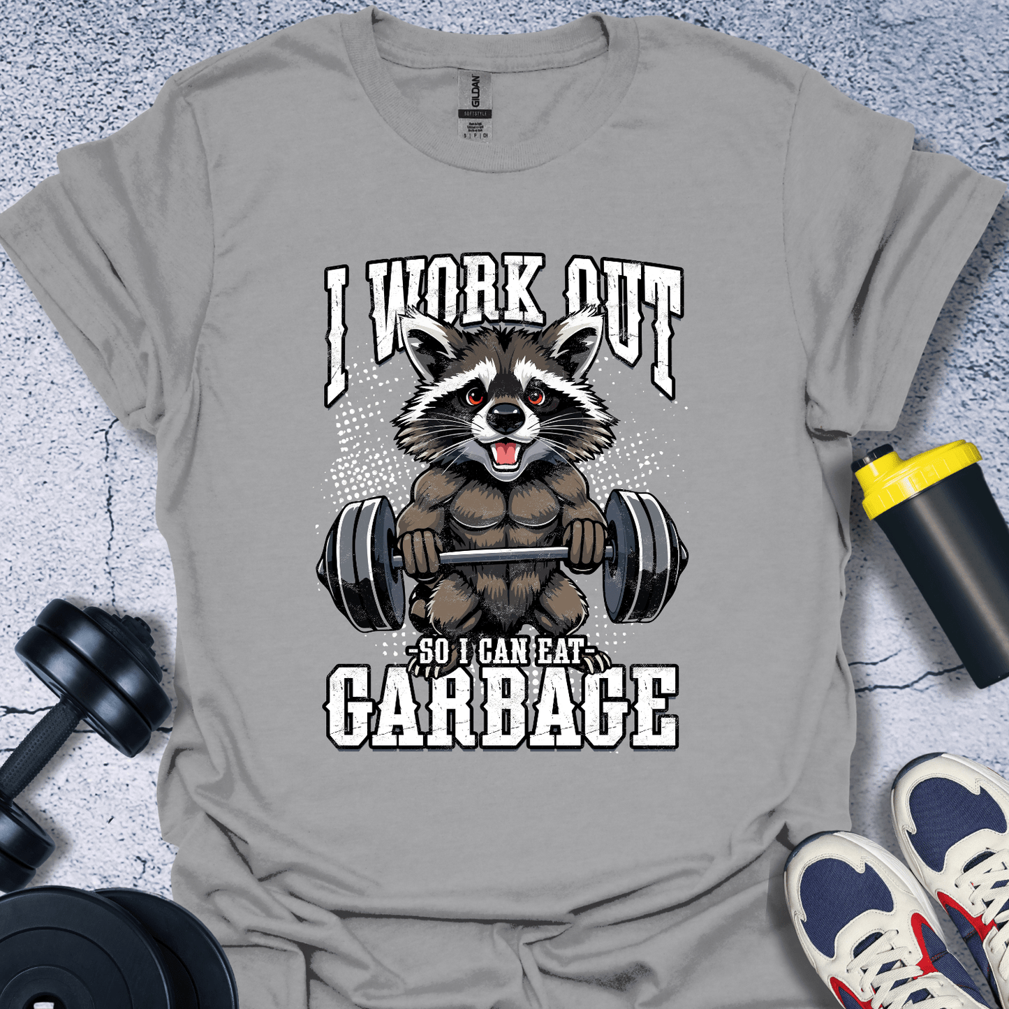 T-Shirt Sport Grey / S I Work Out So I Can Eat Garbage T-Shirt