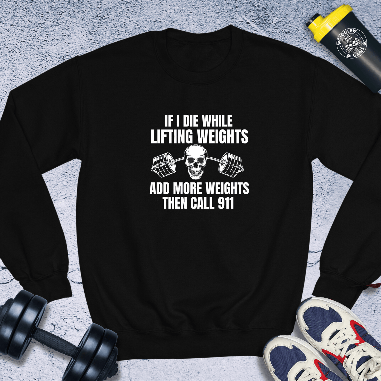 Sweatshirt Black / S If I Die While Lifting Weight Crewneck