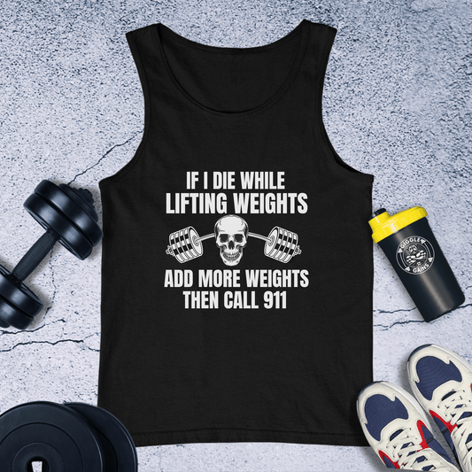 Tank Top Black / XS If I Die While Lifting Weight Tank Top