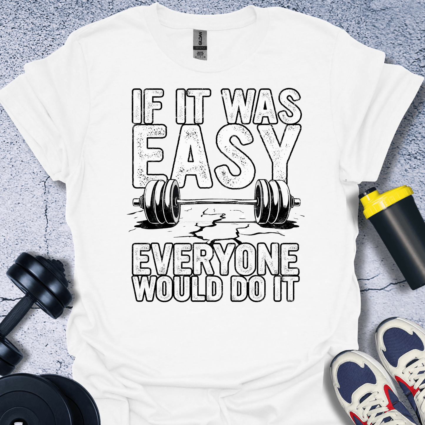 T-Shirt White / S If It Was Easy T-Shirt