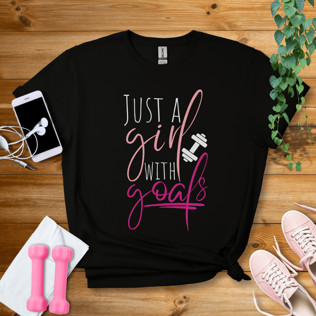 T-Shirt Black / S Just A Girl With Goals T-Shirt