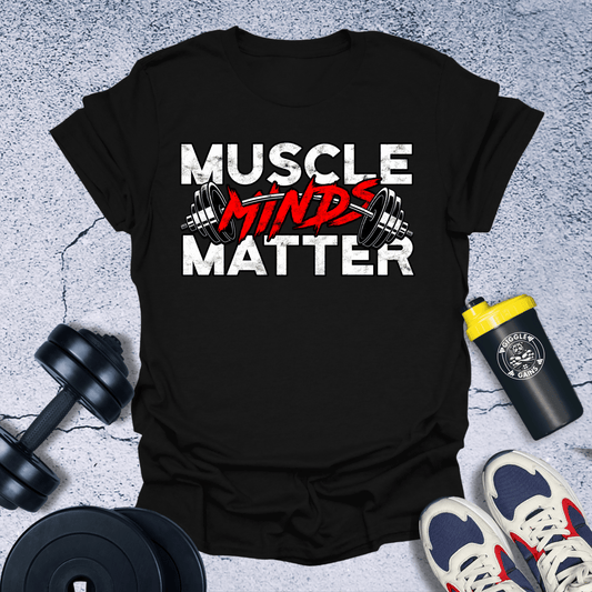 T-Shirt Black / S Muscle Minds Matter T-Shirt