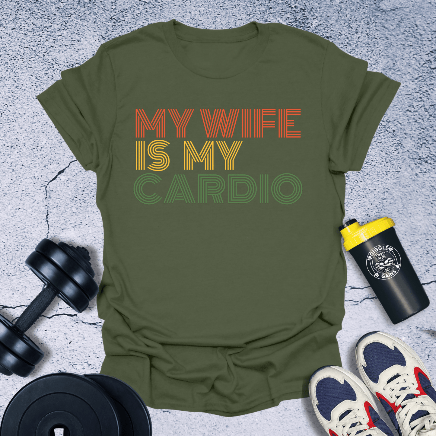 T-Shirt Military Green / S My Wife Is My Cardio T-Shirt