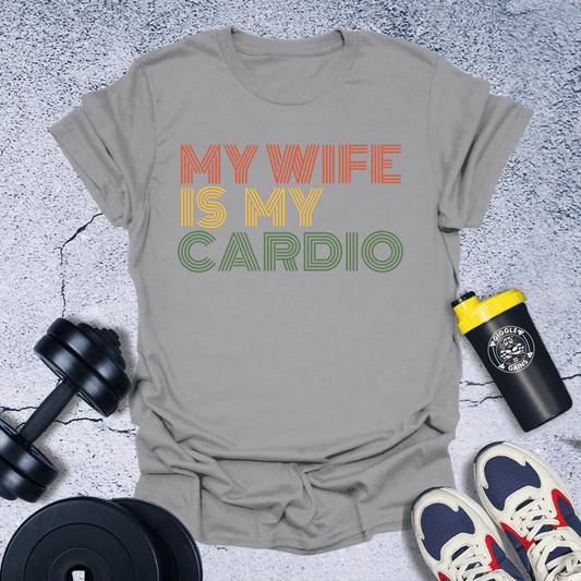 T-Shirt Sport Grey / S My Wife Is My Cardio T-Shirt