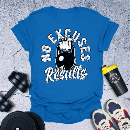 T-Shirt Royal / S No Excuses Just Results T-Shirt