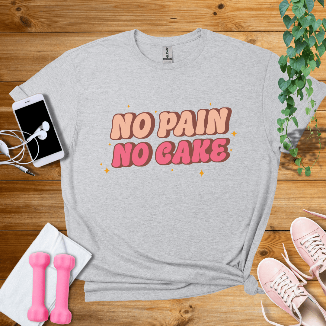 T-Shirt Sport Grey / S No Pain No Cake T-Shirt