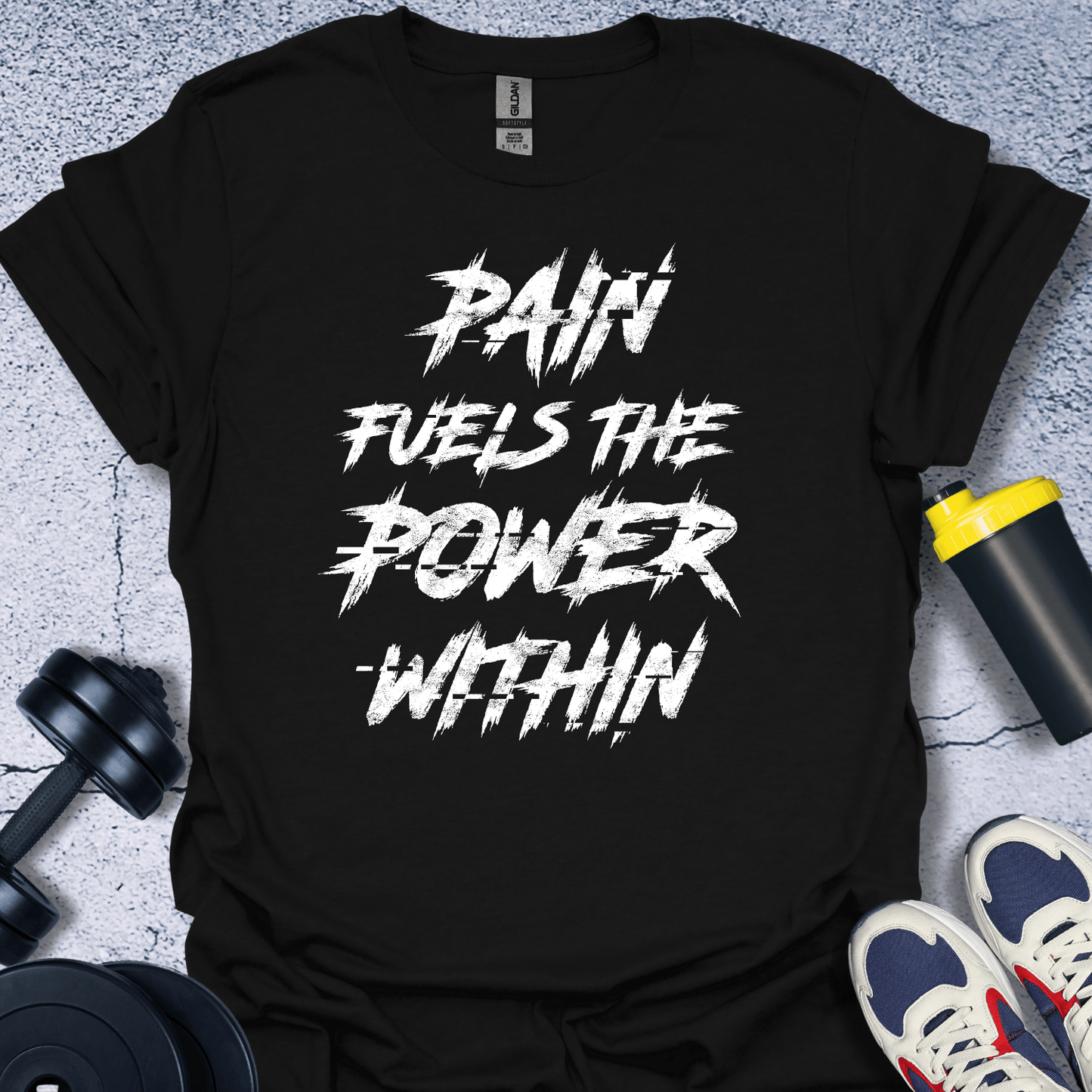 T-Shirt Black / S Pain Fuels The Power T-Shirt