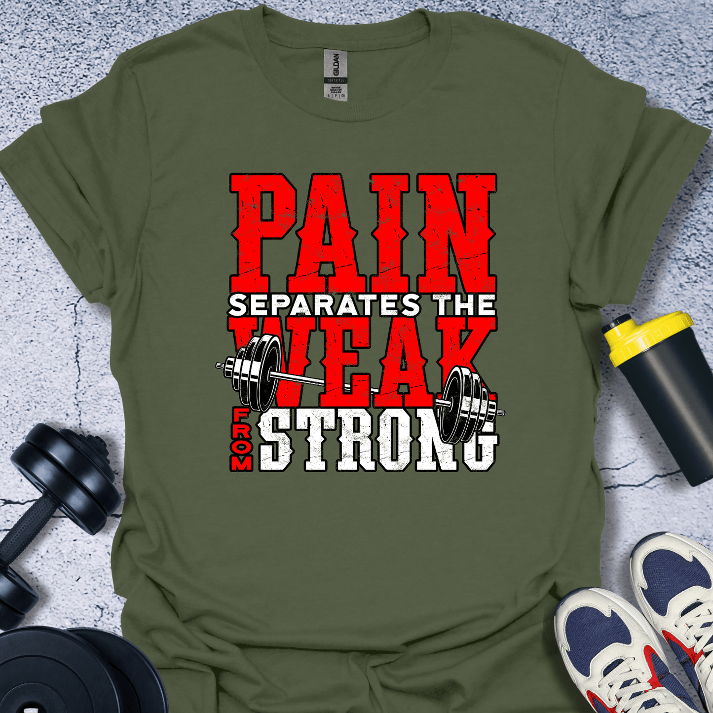 T-Shirt Military Green / S Pain Separates The Weak T-Shirt