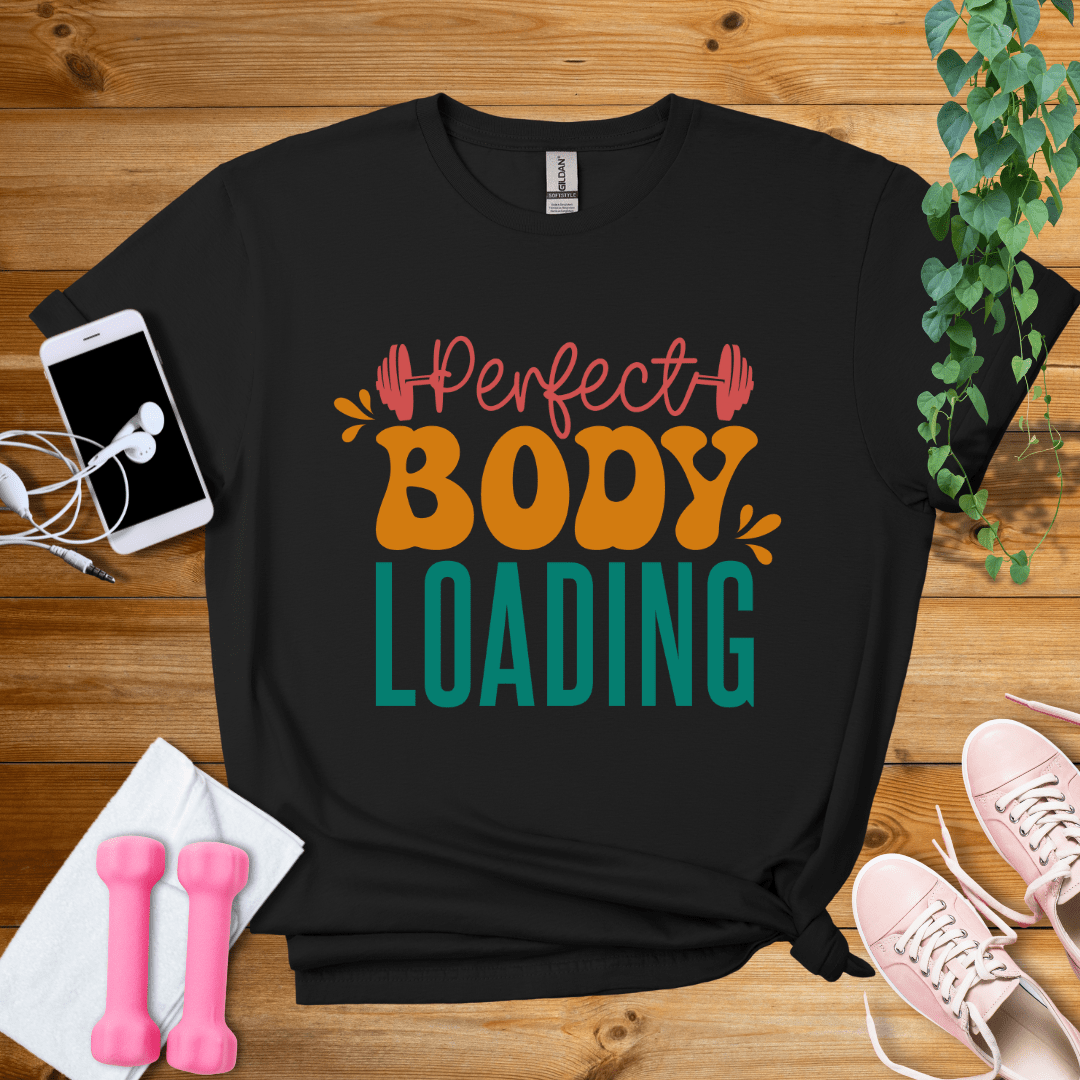 T-Shirt Black / S Perfect Body Loading T-Shirt