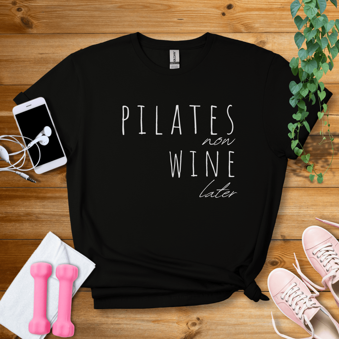 T-Shirt Black / S Pilates Now, Wine Later T-Shirt