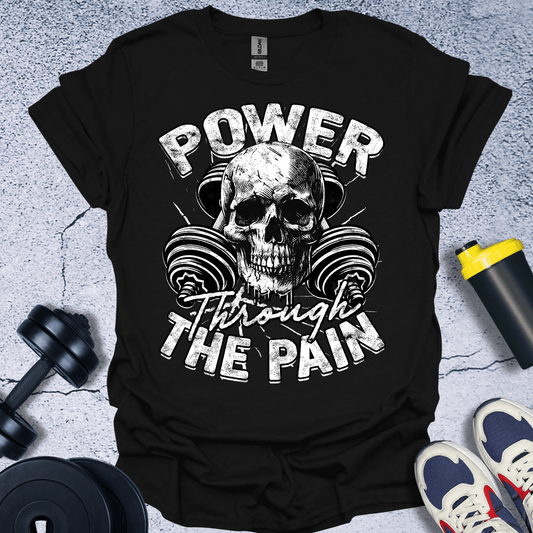 T-Shirt Black / S Power Through The Pain T-Shirt