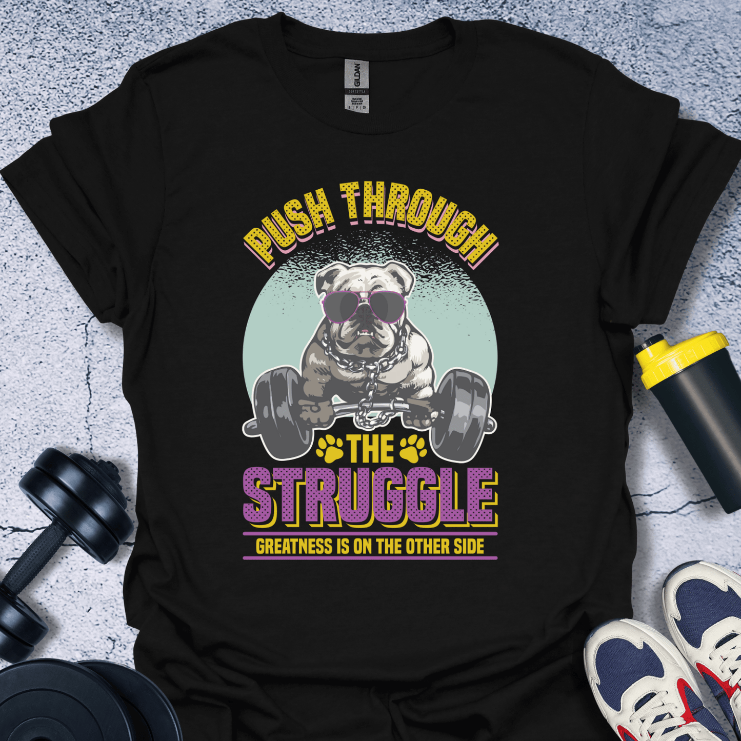 T-Shirt Black / S Push Through The Struggle T-Shirt