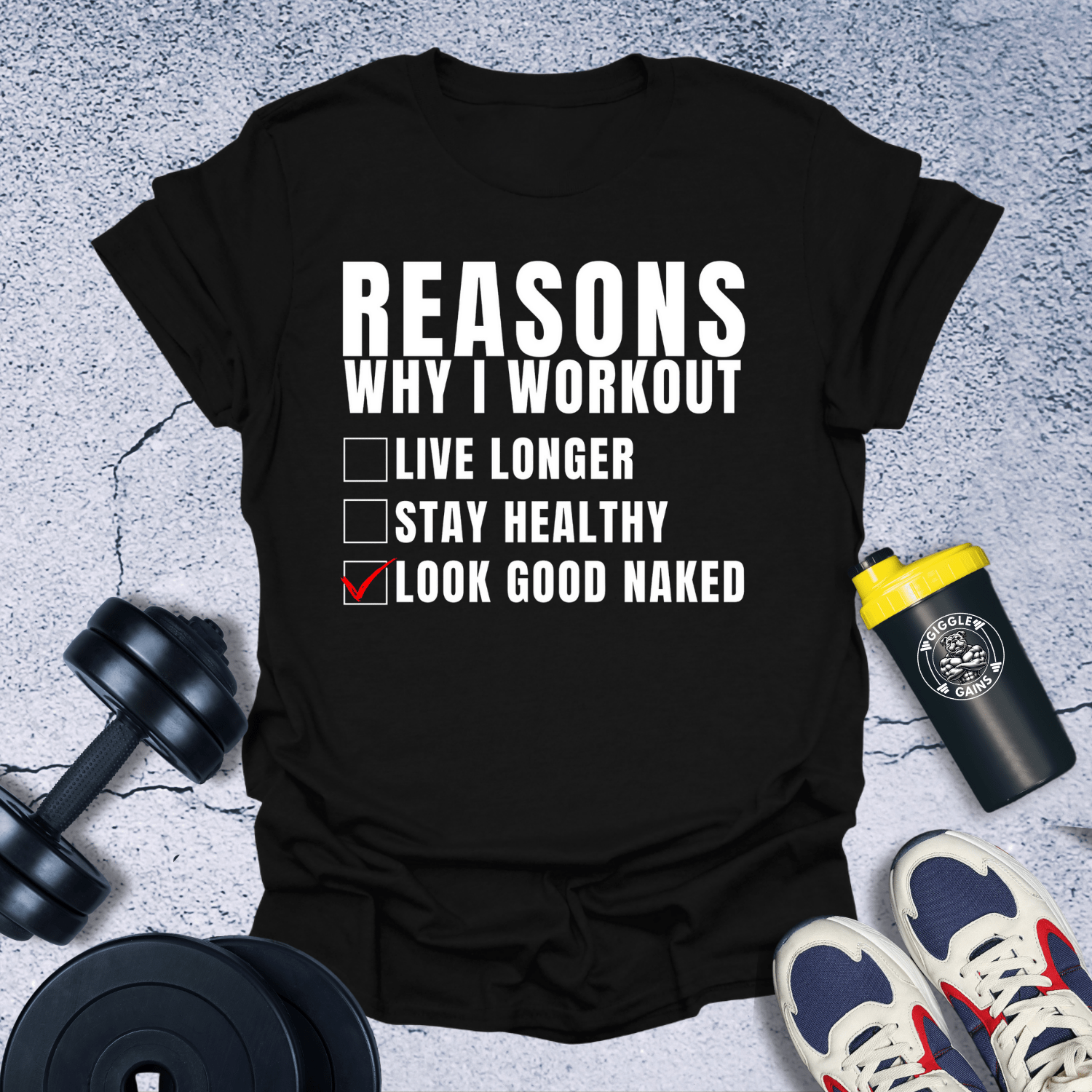 T-Shirt Black / S Reasons Why I Workout T-Shirt