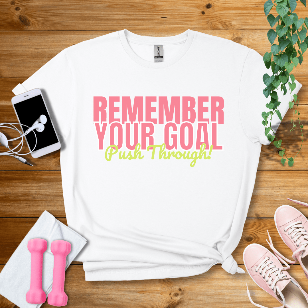 T-Shirt White / S Remember Your Goal T-Shirt